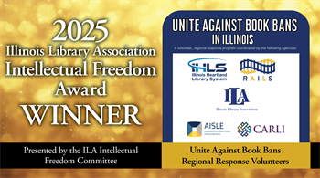 Unite Against Book Bans Regional Response Volunteers Selected as 2025 Illinois Library Association Intellectual Freedom Award Recipient