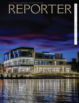 March 2025 ILA Reporter cover, featuring a late sunset photo of Rockord Public Library lit up and reflected in the river.